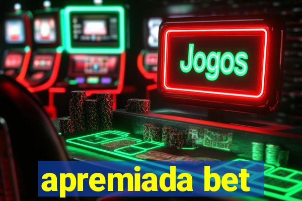 apremiada bet